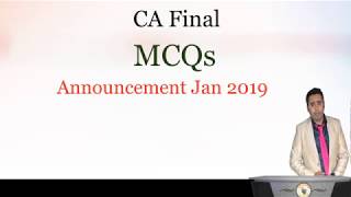 MCQs Pattern for May 2019 Old And New Syllabus CA Final