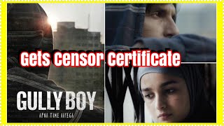 Gully Boy Gets UA Censor Certificate