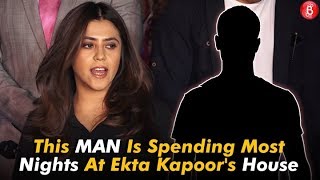 This MAN Is Spending Most Nights At Ekta Kapoors House; Guess Who?