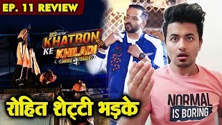 Rohit Shetty BADLY LASHES OUT At Contestants | Khatron Ke Khiladi 9 | Ep.11 Review By Rahul Bhoj