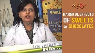 Watch Harmful Effects of Sweets and Chocolates