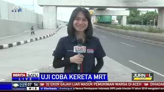 Kereta MRT Jakarta Full Trial Run Pada 26 Februari 2019