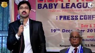 Press conference of LIGA PRODIGIO under ALL INDIA FOOTBALL  FEDERATION BABY LEAGUE PROJECT