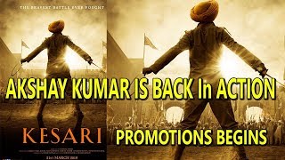 KESARI Movie Promotion Started I Akshay Kumar New Poster Revealed