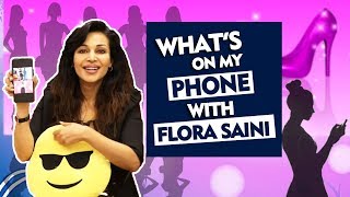 What's On My Phone With FLORA SAINI | Gandii Baat & Stree Actress | Phone Secrets Revealed