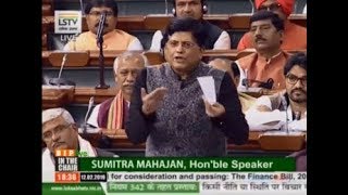 FM Shri Piyush Goyal's reply on the Finance Bill, 2019 in Lok Sabha - 12.02.2019