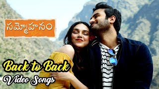 Sammohanam Movie Songs || Back To Back Video Songs ||  Sudheer Babu