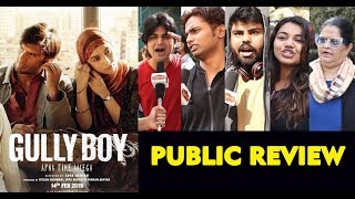 Gully Boy PUBLIC REVIEW | First Day First Show | Ranveer Singh, Alia Bhatt