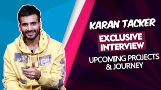 Exclusive Chit-Chit With Karan Tacker On His Journey And Upcoming Projects