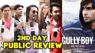 GULLY BOY PUBLIC REVIEW | 2nd Day Housefull | Ranveer Singh | Alia Bhatt