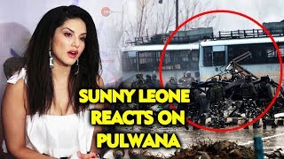 Sunny Leone Reaction On Kashmir Pulwama Incident