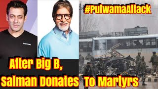 After Big, Salman Khan Donates For Pulwama Attack Martyrs Family