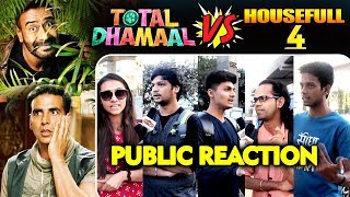 Housefull 4 Vs Total Dhamaal | Which Film Will Be SUPER-HIT | Public Reaction