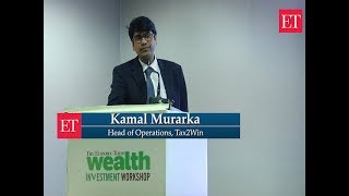 Wealth Investment Workshop- Efficient Tax Planning by Kamal Murarka, Tax2Win