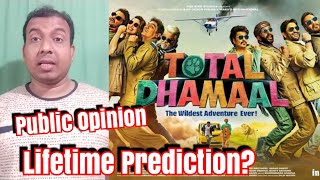 Total Dhamaal Lifetime Collection Prediction?