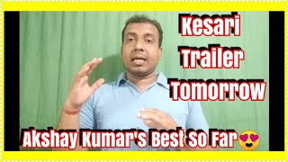 #KesariTrailer Releasing Tomorrow l Excitement At Its Peak