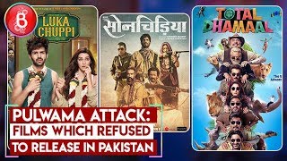 Pulwama Attack: Films Which Refused To Release In Pakistan