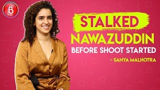 Sanya Malhotra STALKED Nawazuddin Siddiqui Before 'Photograph' Shoot