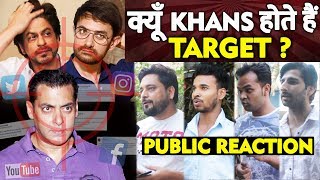 Why Bollywood Khans Are Targeted In Pakistan Matter | PUBLIC REACTION