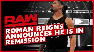 Roman Reigns announces he is in remission- Raw