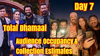 Total Dhamaal Audience Occupancy And Collection Estimates Day 7