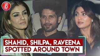 Shahid Kapoor Shilpa Shetty Raveena Tandon Spotted Around Town