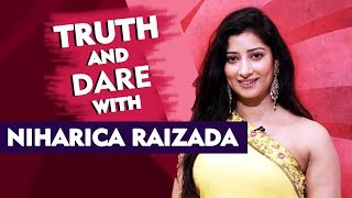 Truth And Dare With Niharica Raizada | Worst Habit Live In Relationship, Boyfriend...