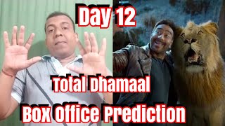 Total Dhamaal Box Office Prediction Day 12