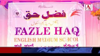 Fazle Haq School Gareeb Nawaz Colony Gulbarga Annual Day Celebration A.Tv News 4-3-2019