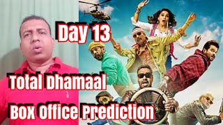 Total Dhamaal Box Office Prediction Day 13