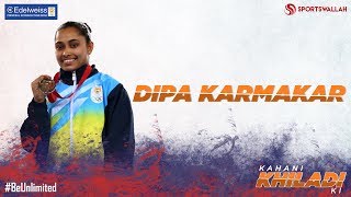 Kahani Khiladi Ki - Dipa Karmakar