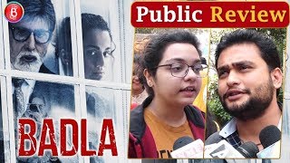 BADLA Movie Public Review | First Day First Show | Amitabh Bachchan, Taapsee Pannu