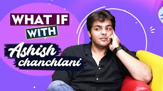 WHAT IF With Ashish Chanchlani | Three Wishes Rudest Animal And More...