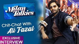 Milan Talkies | Exclusive Chit-Chat With Actor Ali Fazal