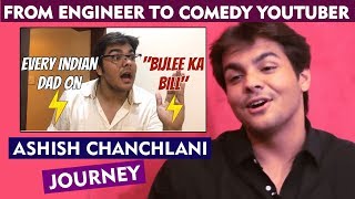 Ashish Chanchlani Journey From Engineer To Comedy Youtuber | Exclusive Interview