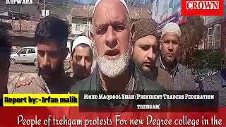 Residents Of trehgam tehsil of Kupwara District Protests For Degree College in the Huge populated ar