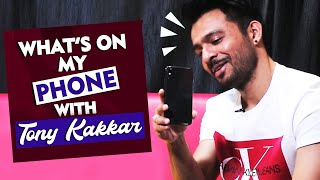 Whats On My Phone With Tony Kakkar | Coca Cola Singer | Phone Secrets Revealed