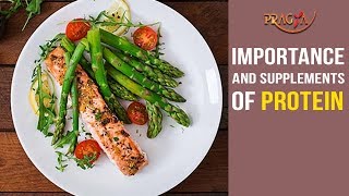 Importance and Supplements of Protein | Must Watch