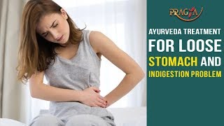 Watch Ayurveda Treatment For Loose Stomach and Indigestion Problem