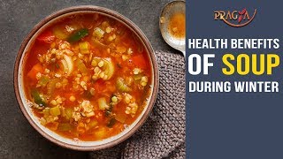 Watch Health Benefits of Soup During Winter
