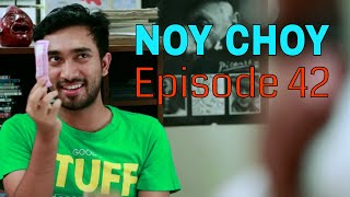 MEGA SERIAL "NOY CHOY" | EPISODE 42 || ধারাবাহিক "নয় ছয়" | পর্ব ৪২