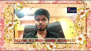 Recordist Deepak Dilkash Gives Blessing To Lovely Music World