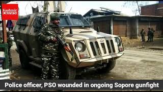 Police officer, PSO wounded in ongoing Sopore gunfight