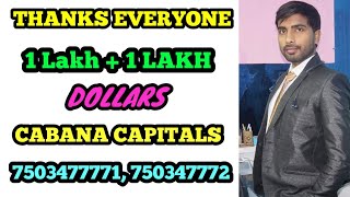 2 Lakh Dollars Completed Now | Cabana Capitals Trading Platform | Thanks All of You For Best Support