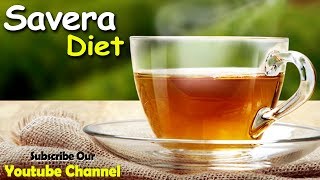 The only way to keep your health is to eat what you don't want : Savera Diet 242