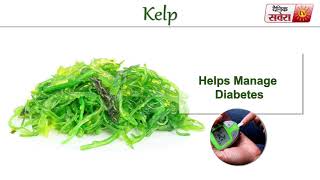 Tips Of The Day : " Kelp Can Make You Healthier"