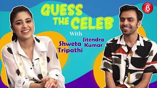 'Guess The Celeb Shweta Tripathi's FUNNY Dumb Charades For Jitendra Kumar