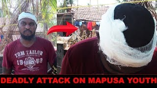 GOONDARAJ- After Porvorim, Now Deadly Attack On Mapusa Youth
