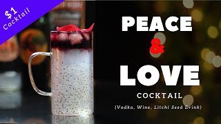One Dollar Cocktail | Cocktail Peace & Love | $1 Cocktail | Wine Cocktail | Dada Bartender