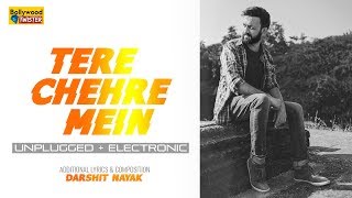 Tere Chehre Mein Woh Jaadu Hai | Unplugged + Electronic | Bollywood Twister | Darshit Nayak